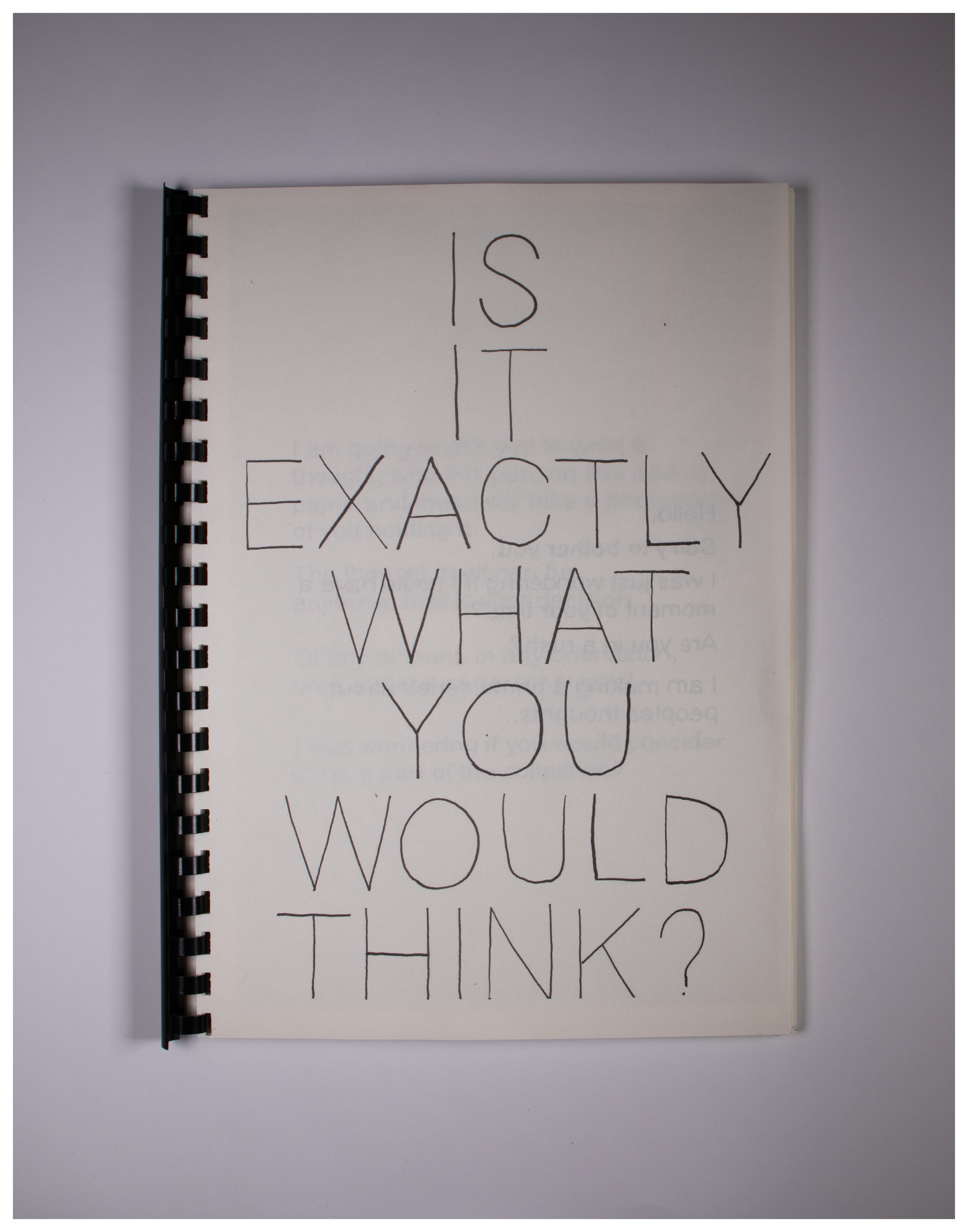 Is It Exactly What You Would Think?